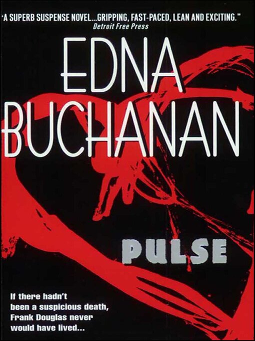 Title details for Pulse by Edna  Buchanan - Wait list
